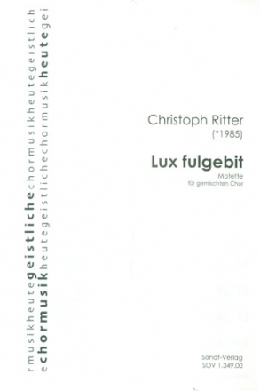 Lux fulgebit fr gem Chor a cappella Partitur
