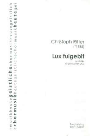 Lux fulgebit fr gem Chor a cappella Partitur