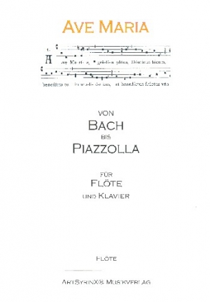Ave Maria - Von Bach bis Piazzolla fr Flte und Klavier Flte