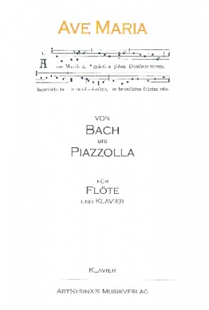 Ave Maria - Von Bach bis Piazzolla fr Flte und Klavier Klavier