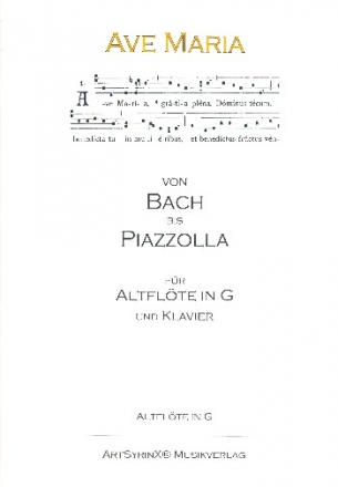Ave Maria - Von Bach bis Piazzolla fr Altflte in G und Klavier Altflte in G