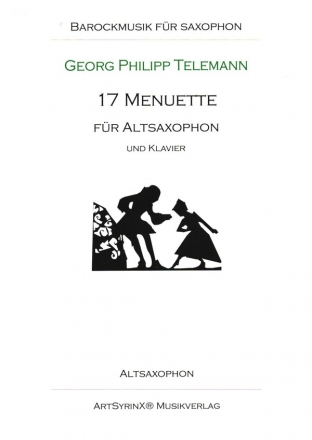 17 Menuette fr Altsaxophon und Klavier Altsaxophonstimme