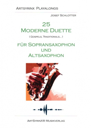 25 moderne Duette (+CD) fr Sopransaxophon und Altsaxophon Spielpartitur