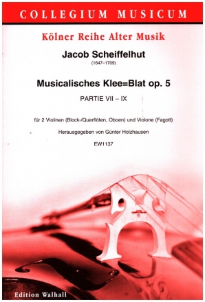 Musicalisches Klee=Blat op.5 fr 2 Violinen (Block-/Querflten, Oboen) und Violone (Fagott) Partitur und Stimmen
