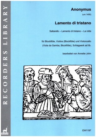 Lamento di tristano fr Blockflte, Violine und Violoncello, Schlagwerk ad lib Partitur und Stimmen