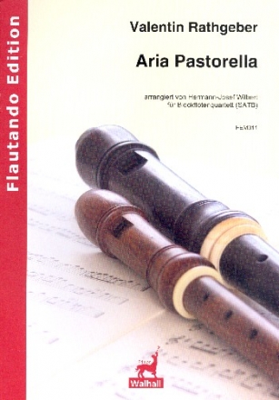 Aria pastorella fr 4 Blockflten (SATB) Partitur und Stimmen