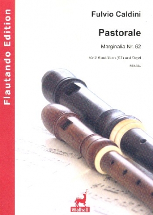 Pastorale fr 2 Blockflten (ST) und Orgel Partitur und Stimmen