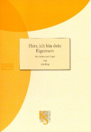 Herr ich bin dein Eigentum fr Violine und Orgel