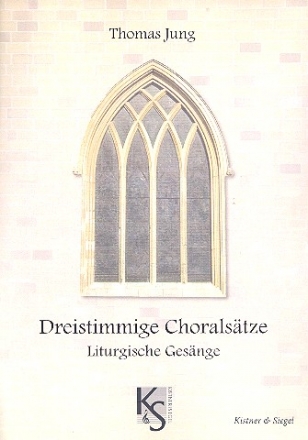 Dreistimmige Choralstze - Liturgische Gesnge fr gem Chor (SAM) a cappella Partitur