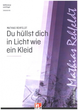 Du hllst dich in Licht wie ein Kleid fr gem Chor und Orgel Partitur