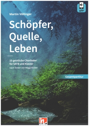 Schpfer, Quelle, Leben (+APP) fr gem Chor und Klavier Gesamtpartitur