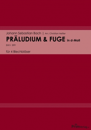 Prludium und Fuge d-Moll BWV899 fr 4 Blechblser