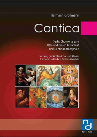 Cantica fr Solo, gem Chor und Klavier (2 Trp u. Pauke in Canticum trimphale) Klavierauszug (dt)