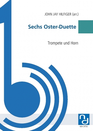 6 Oster-Duette fr Trompete und Horn 2 Spielpartituren