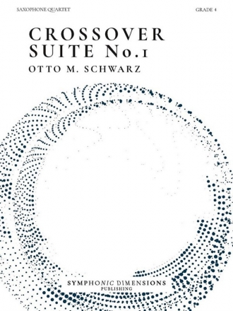 Crossover Suite No. 1 for saxophone quartet score and parts