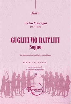Guglielmo Ratcliff (Sogno) per doppio quintetto di fiati e contrabbasso partitura e parti