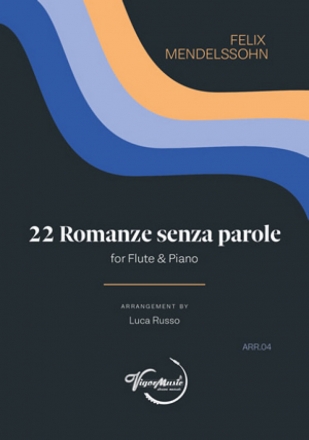 Felix Mendelssohn, 22 Romanze senza Parole Flte und Klavier Buch