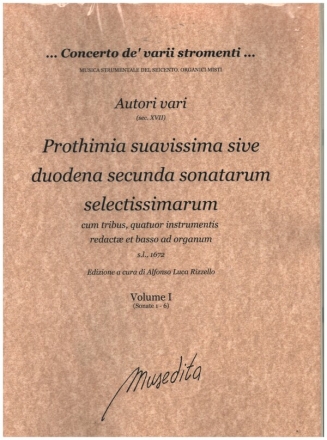 Prothimia suavissima sive duodena secunda sonatarum selectissimarum vo for 2 violins, viola da gamba and basso continuo score and parts