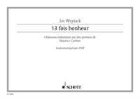 13 fois bonheur' Gesang mit Begleitung von Orff-Instrumente Spielpartitur