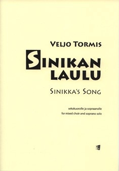 Sinikan Laulu Sopran solo und gemischter Chor