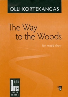 The Way To The Woods gemischter Chor Chorpartitur