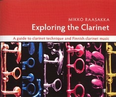 Raasakka, Mikko Exploring The Clarinet Klarinette Lehrbuch mit CD