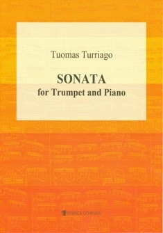 Turrigo, Tuomas Sonata For Trumpet And Piano Trompete und Klavier Partitur und Stimme Trompete in B und C
