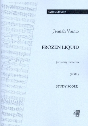 Frozen Liquid for string orchestra score