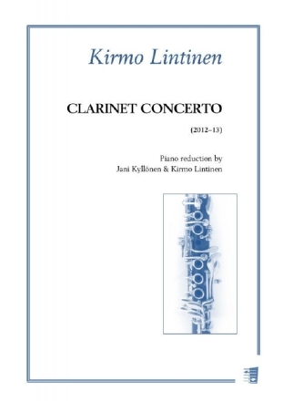 Kirmo Lintinen, Clarinet Concerto Clarinet and Piano Piano Reduction