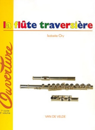 La Flute Traversire vol.3 Methode de flute traversire Collection Ouverture