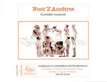 Nout'Z'Anctres (valisette) soli, choeur et ensemble Matriel