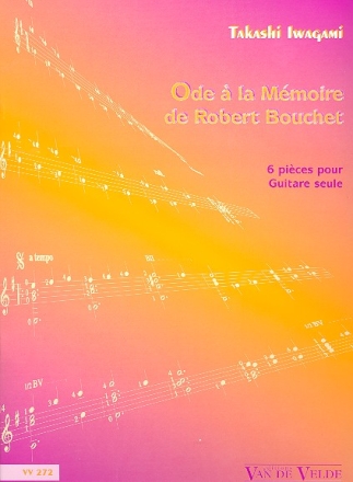 Ode  la mmoire de Robert Bouchet pour guitare