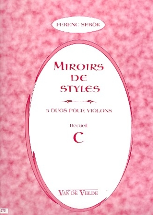 Miroirs de styles vol.C pour 2 violons partition