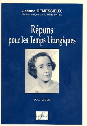 Rpons pour les temps liturgiques pour orgue