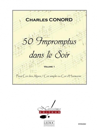 50 Impromptus dans le Soir vol.1 (nos.1-10) pour cor des alpes, cor simple ou cor d'harmonie