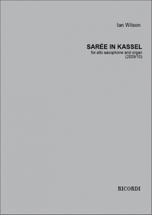 Ian Wilson, Sare in Kassel Saxophone and Piano or Organ Buch