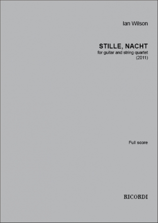 Ian Wilson, Stille, Nacht Guitar and String Quartet Partitur
