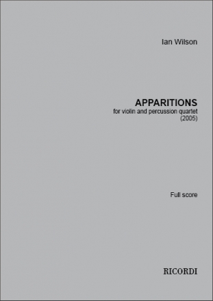 Ian Wilson, Apparitions Violin and Percussion Quartet Partitur