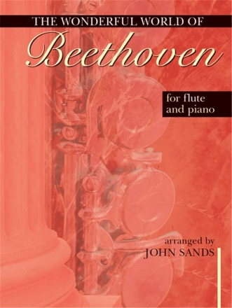 The wonderful World of Beethoven for flute and piano