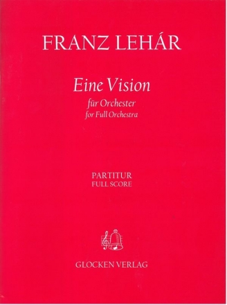 Eine Vision Meine Jugend/A Vision/My Youth Partitur ORCH