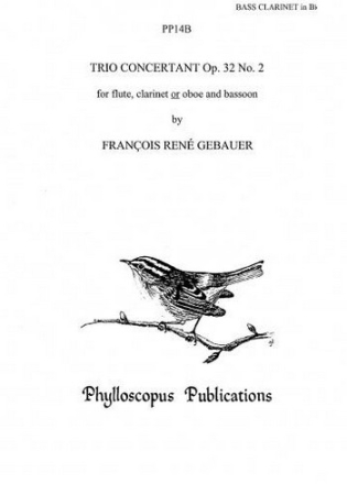 Franois Ren Gebauer Ed: K R Malloch Trio Concertant Op. 32 No. 2 Part for bass cl (in lieu bn) woodwind trio