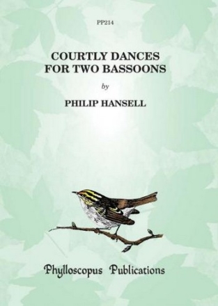 Philip Hansell Courtly Dances for two Bassoons bassoon duet