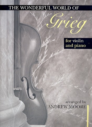 The wonderful World of Grieg for violin and piano