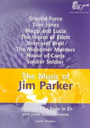 Jim Parker, Music Of Jim Parker For Eb Horn Eb Horn and Piano Buch