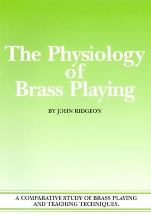 John Ridgeon, The Physiology Of Brass Playing  Buch
