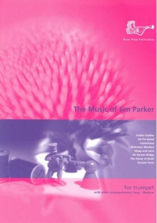 Jim Parker, Music Of Jim Parker For Trumpet Trompete und Klavier Buch