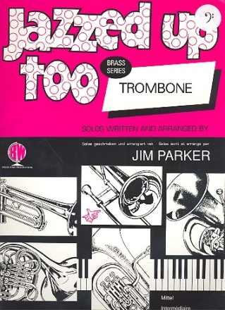 Jazzed up too: for trombone (euphonium) and piano (bass clef)