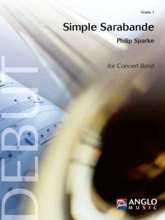 Philip Sparke, Simple Sarabande Concert Band/Harmonie Partitur + Stimmen