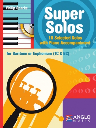 Super Solos (+CD) for baritone (euphonium) and piano (treble clef and bass clef)