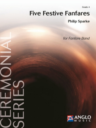 Philip Sparke, Five Festive Fanfares Fanfare Partitur + Stimmen
